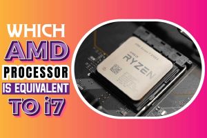 Which AMD Processor Is Equivalent To i7