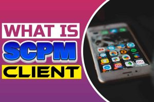 what is scpm client