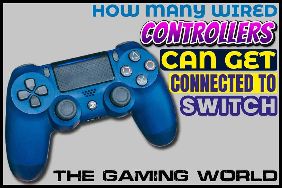 How Many Wired Controllers Can Get Connected To Switch