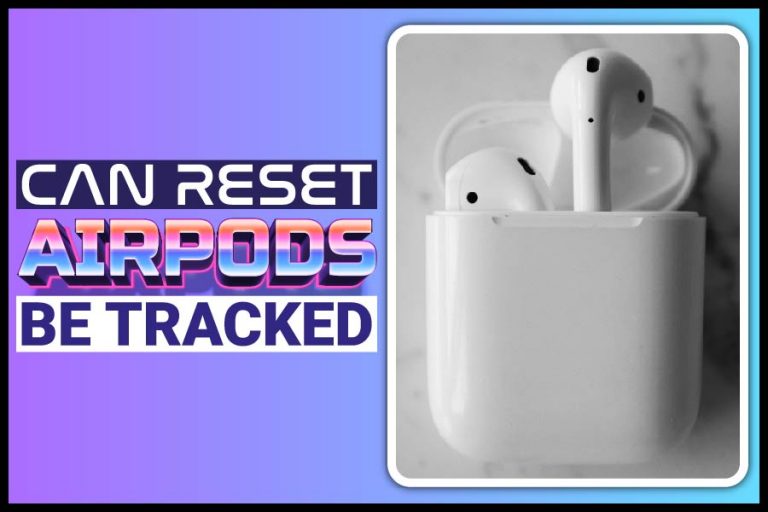 can reset airpods be tracked