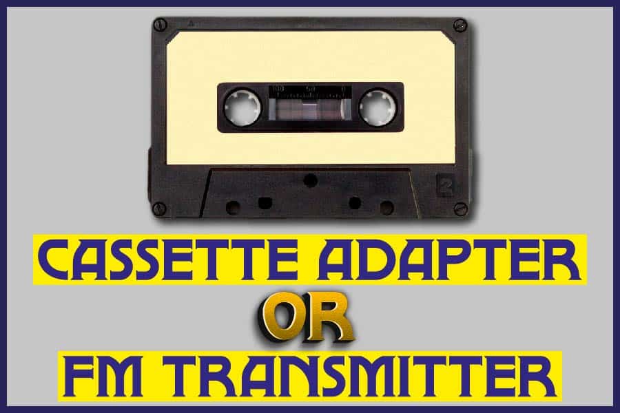 Cassette Adapter Or FM Transmitter