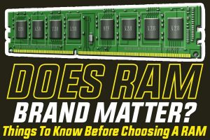 Does RAM Brand Matter