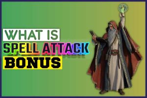 What Is Spell Attack Bonus